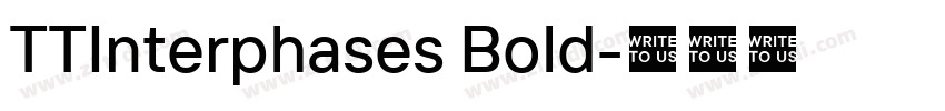 TTInterphases Bold字体转换